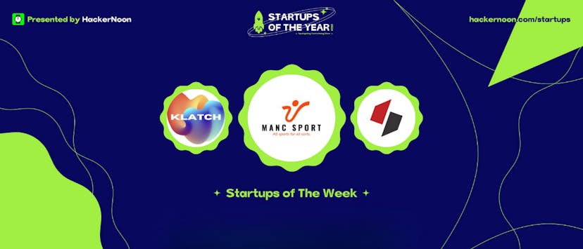 /meet-manc-sport-reinforce-lab-limited-and-klatch-technologies-hackernoon-startups-of-the-week feature image