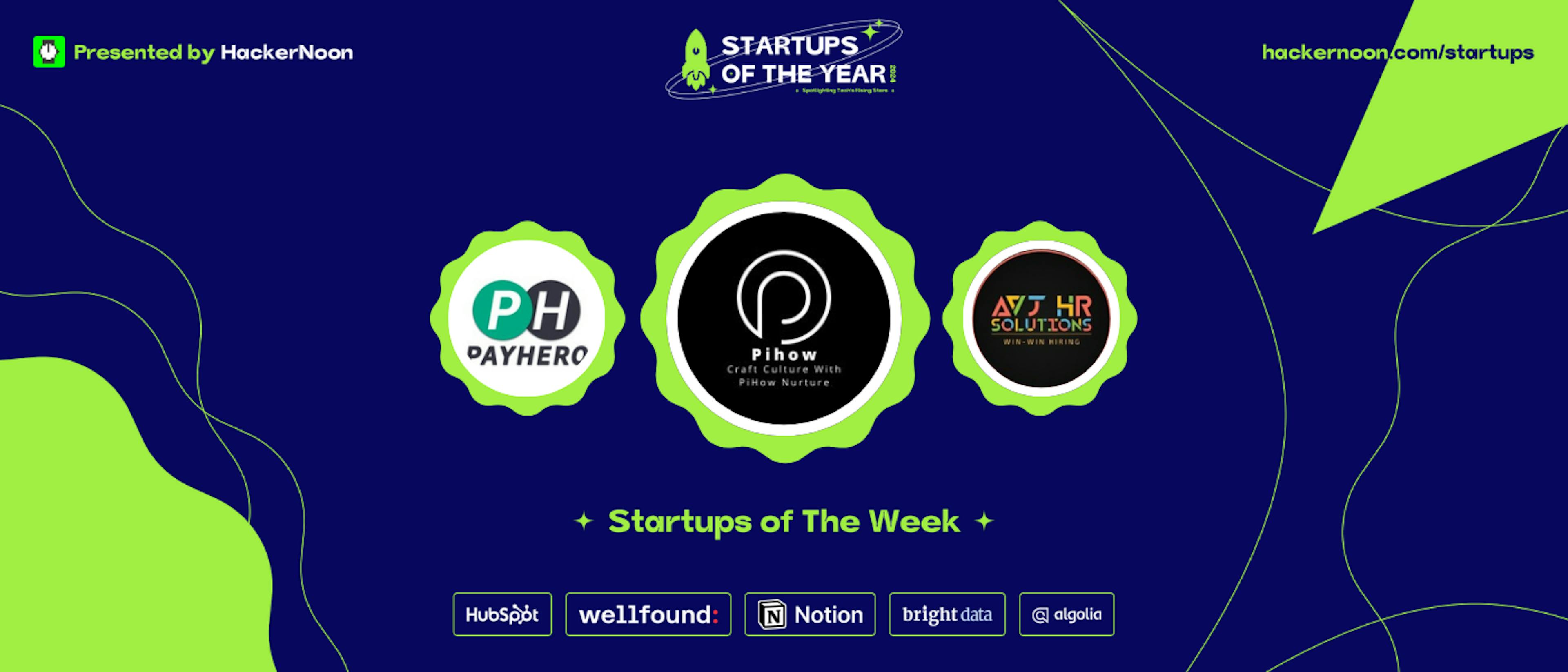 featured image - Meet PiHow, AVJ HR Solutions & PAY HERO KENYA: HackerNoon Startups Of The Week