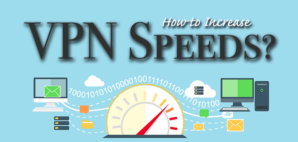 featured image - Seven things that slow down your VPN and What You Can Do About It