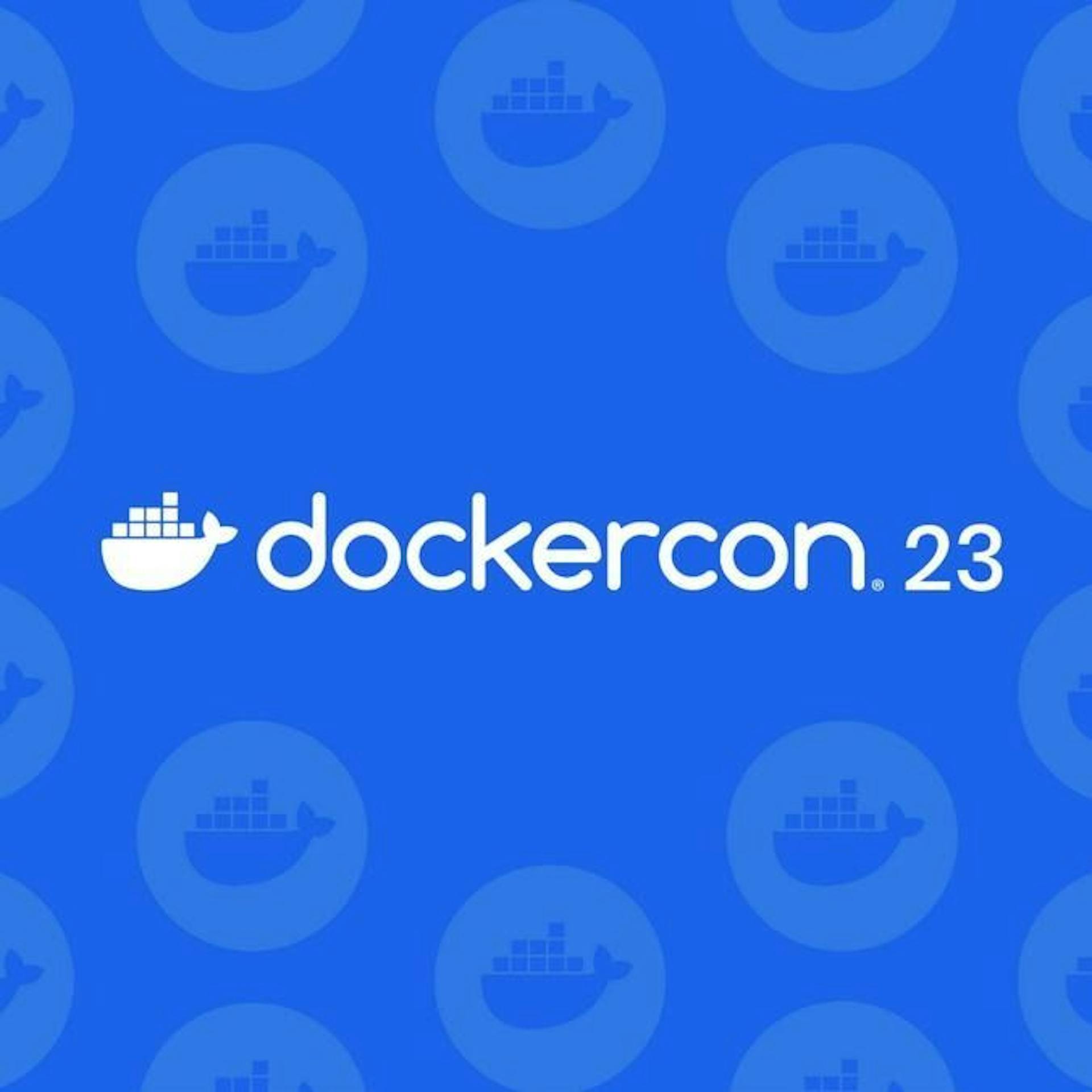 featured image - Everything We Learned at DockerCon 2023