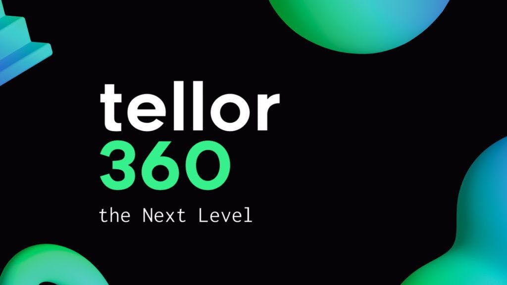 featured image - What is Tellor 360? - Upgrading Beyond Upgradeability