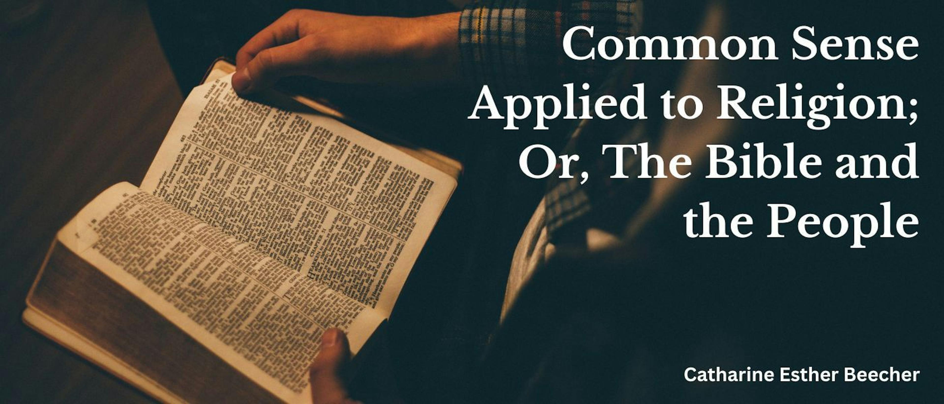 featured image - Common Sense Applied to Religion; Or, The Bible and the People - Table of Links