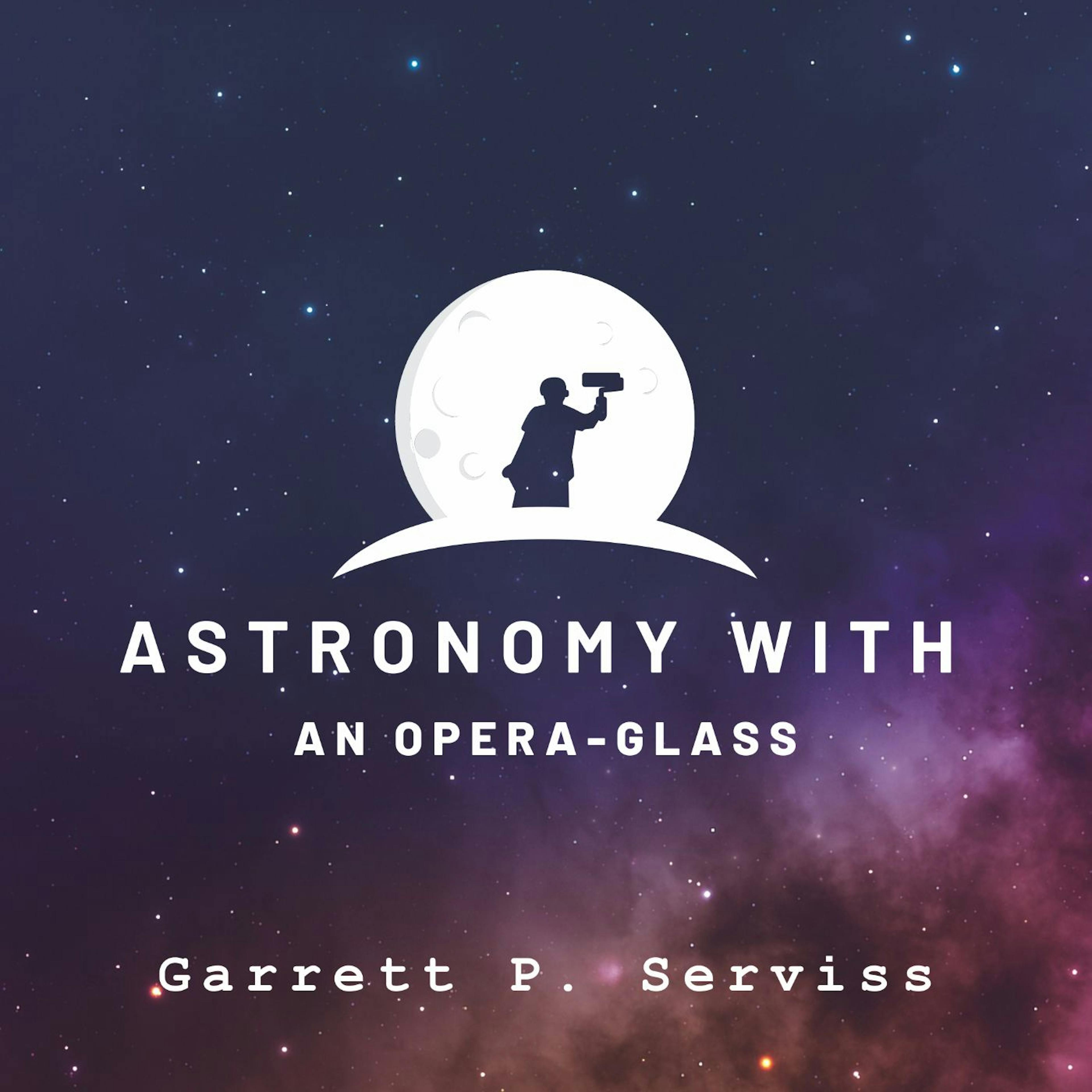 featured image - Astronomy with an Opera-glass by Garrett Putman Serviss - Table of Links