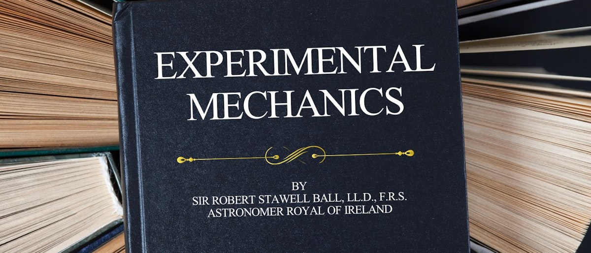featured image - Experimental Mechanics by Robert S. Ball - Table of Links