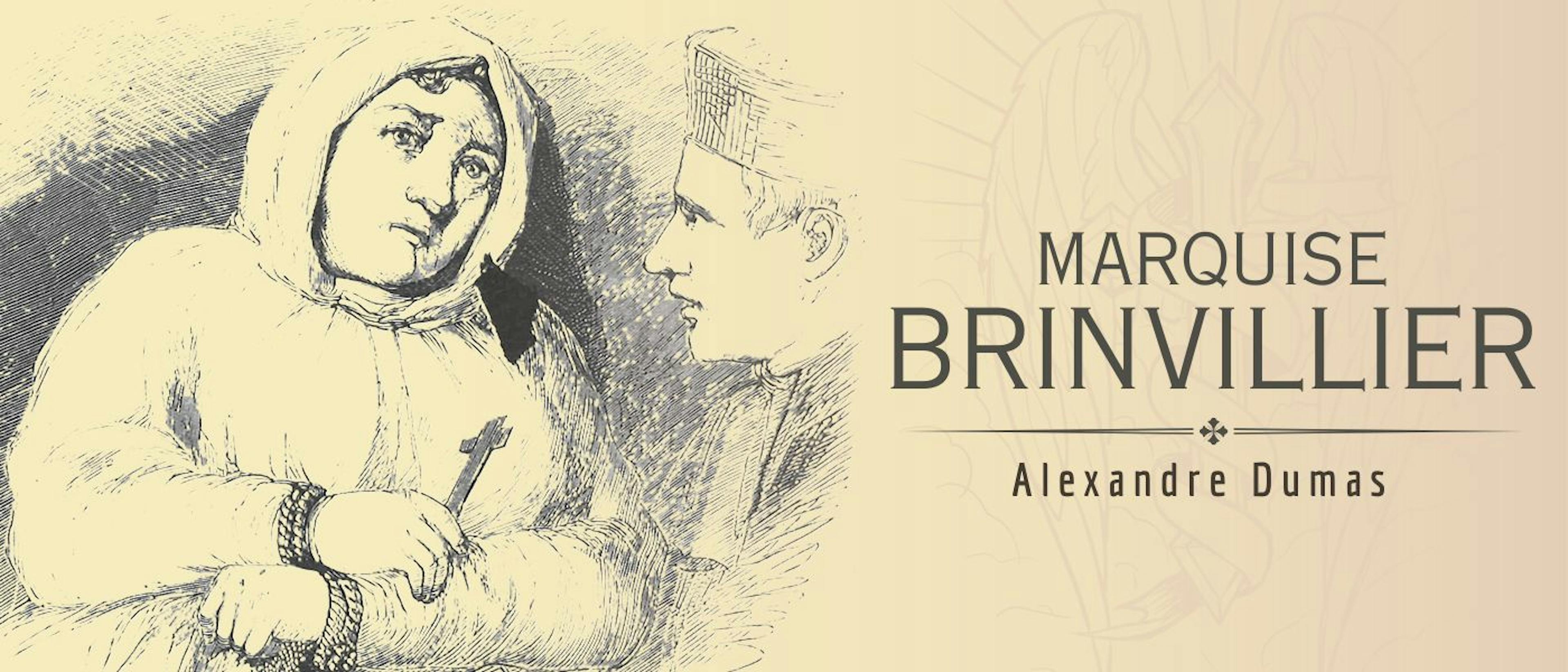 featured image - Marquise Brinvillier by Alexandre Dumas - Table of Links