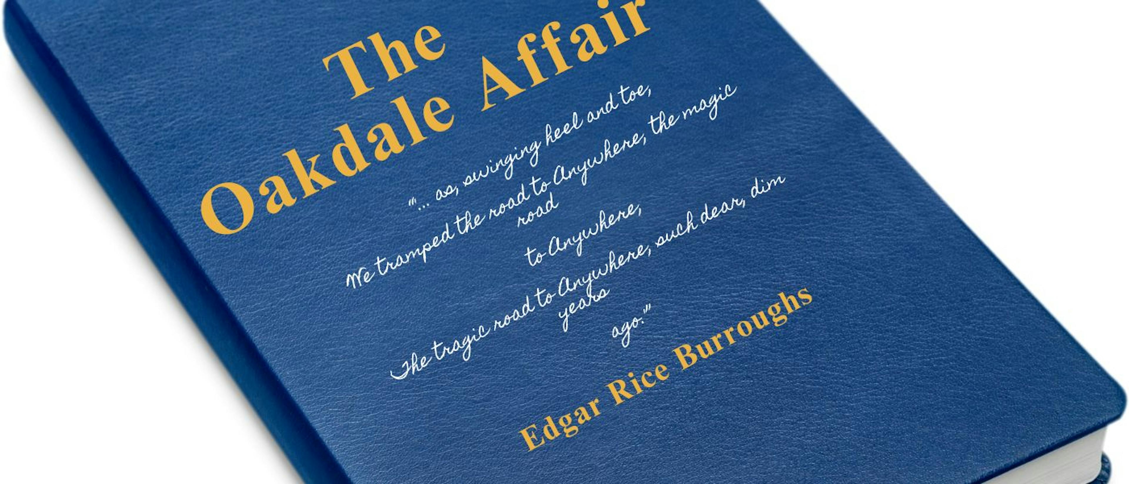 featured image - The Oakdale Affair by Edgar Rice Burroughs - Table of Links