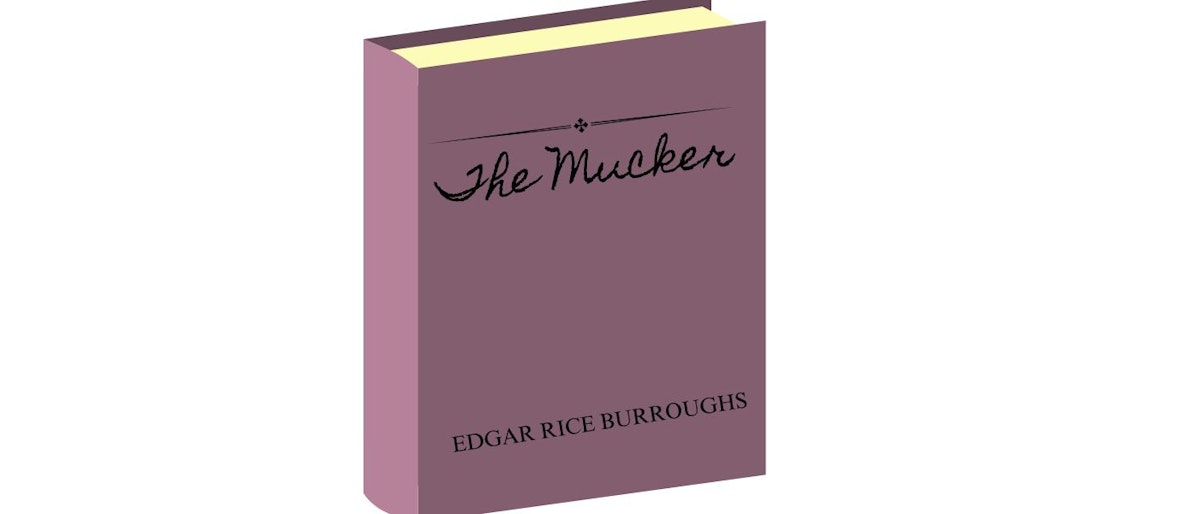featured image - The Mucker by Edgar Rice Burroughs - Table of Links