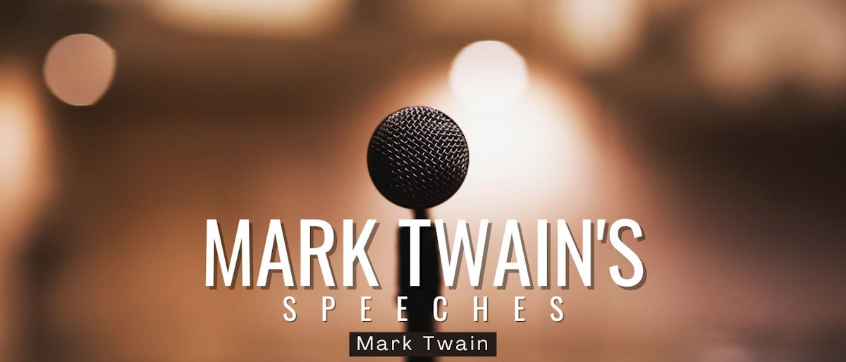 featured image - Mark Twain's Speeches by Mark Twain - Table of Links