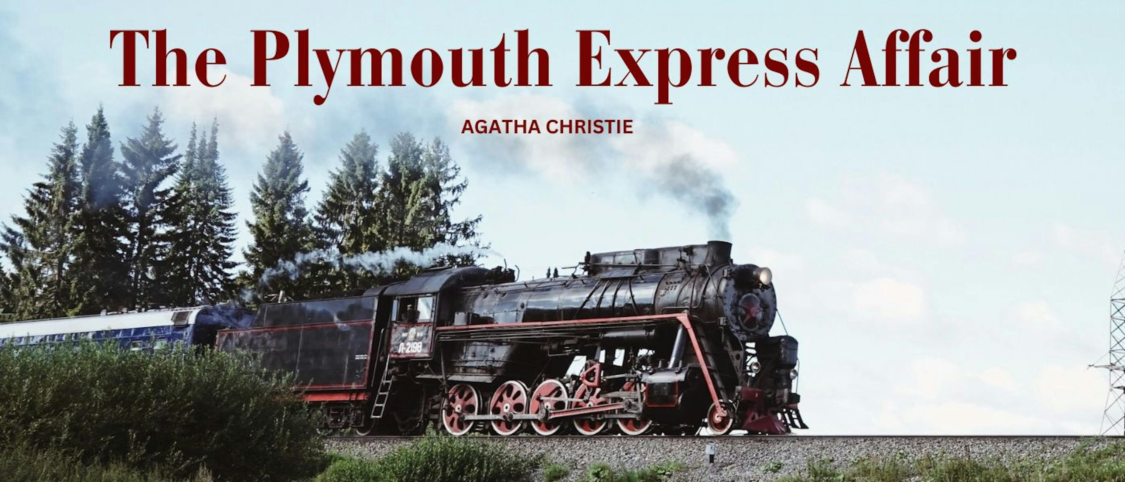 featured image - The Plymouth Express Affair by Agatha Christie - Table of Links