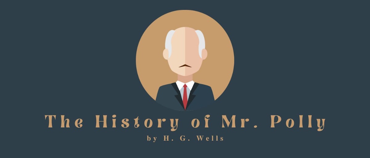 featured image - The History of Mr. Polly by H. G. Wells - Table of Links