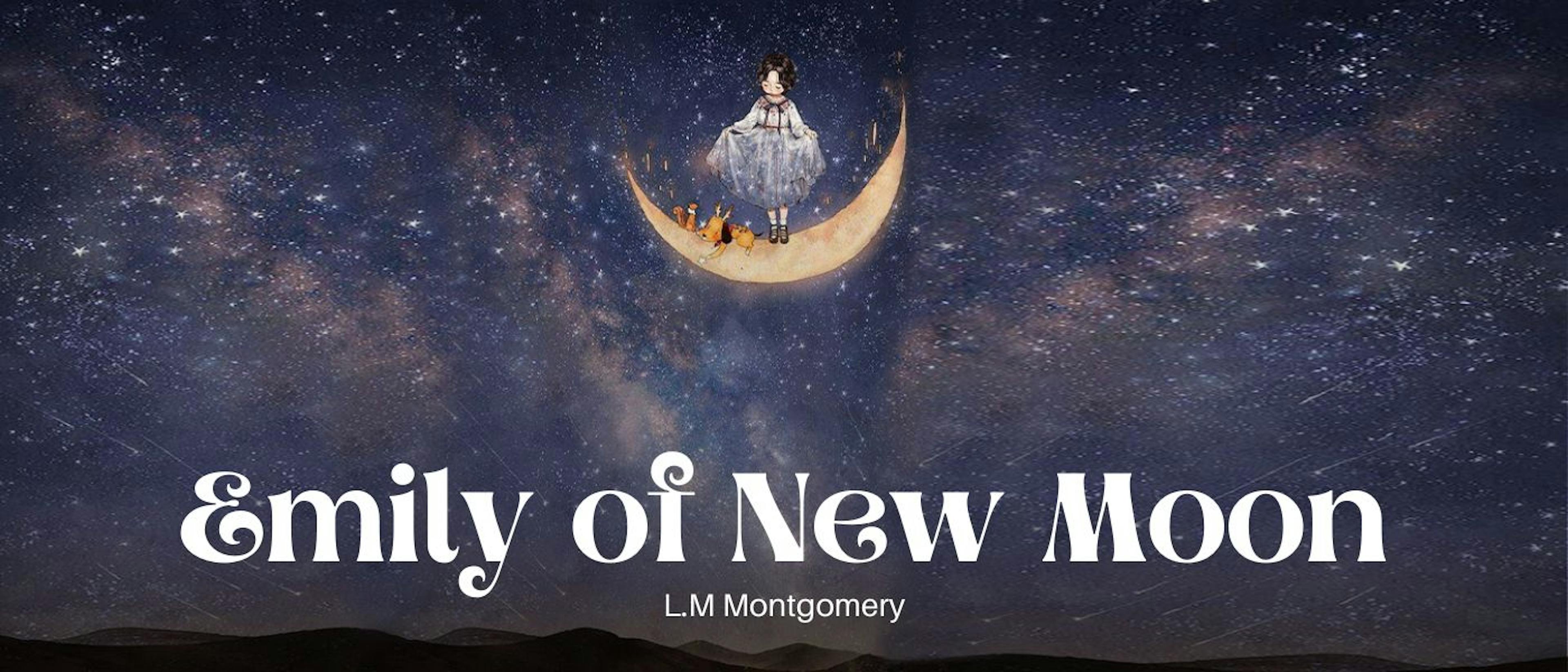featured image - Emily of New Moon by L. M. Montgomery - Table of Links