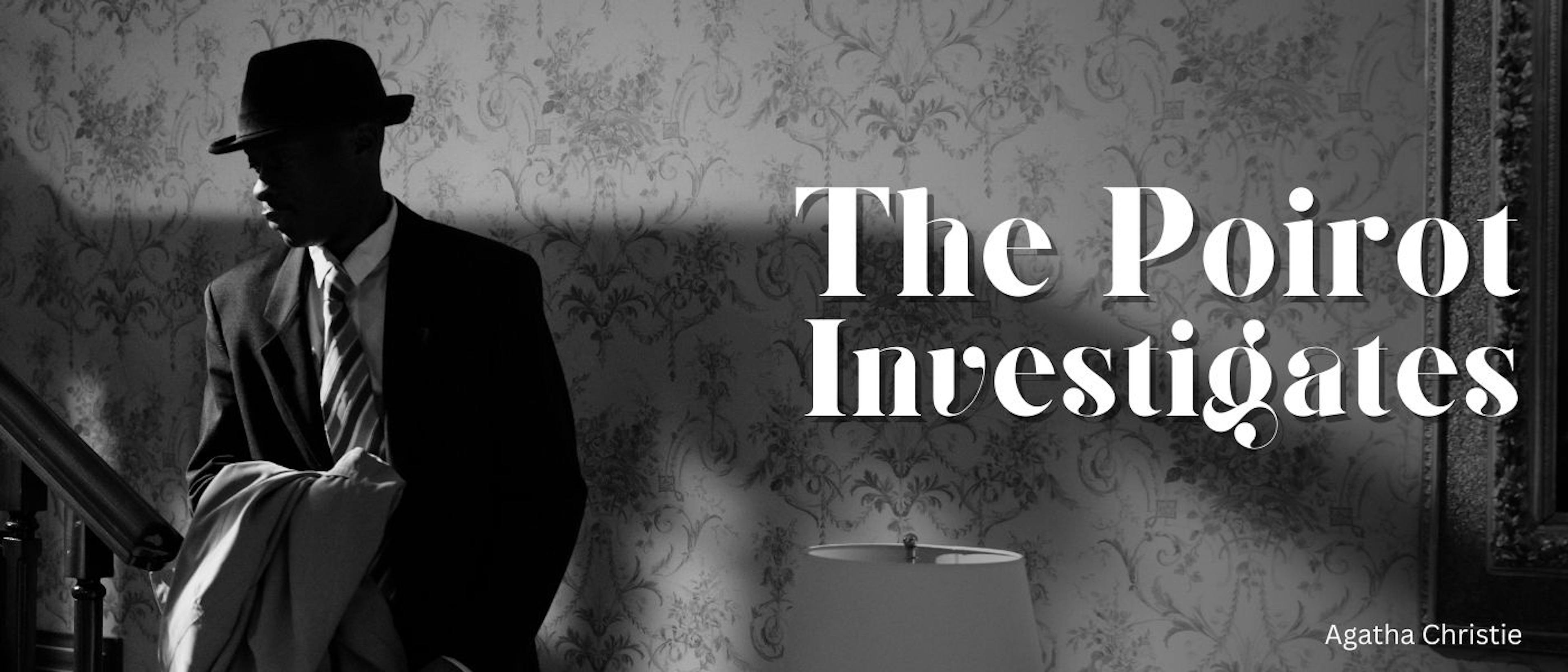 featured image - Poirot Investigates by Agatha Christie - Table of Links