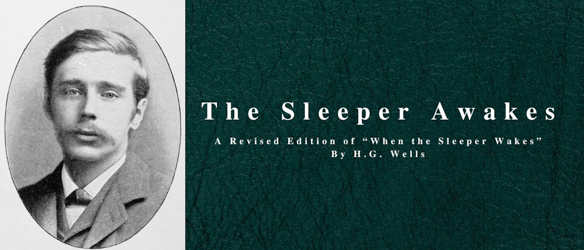 featured image - The Sleeper Awakes by H. G. Wells - Table of Links