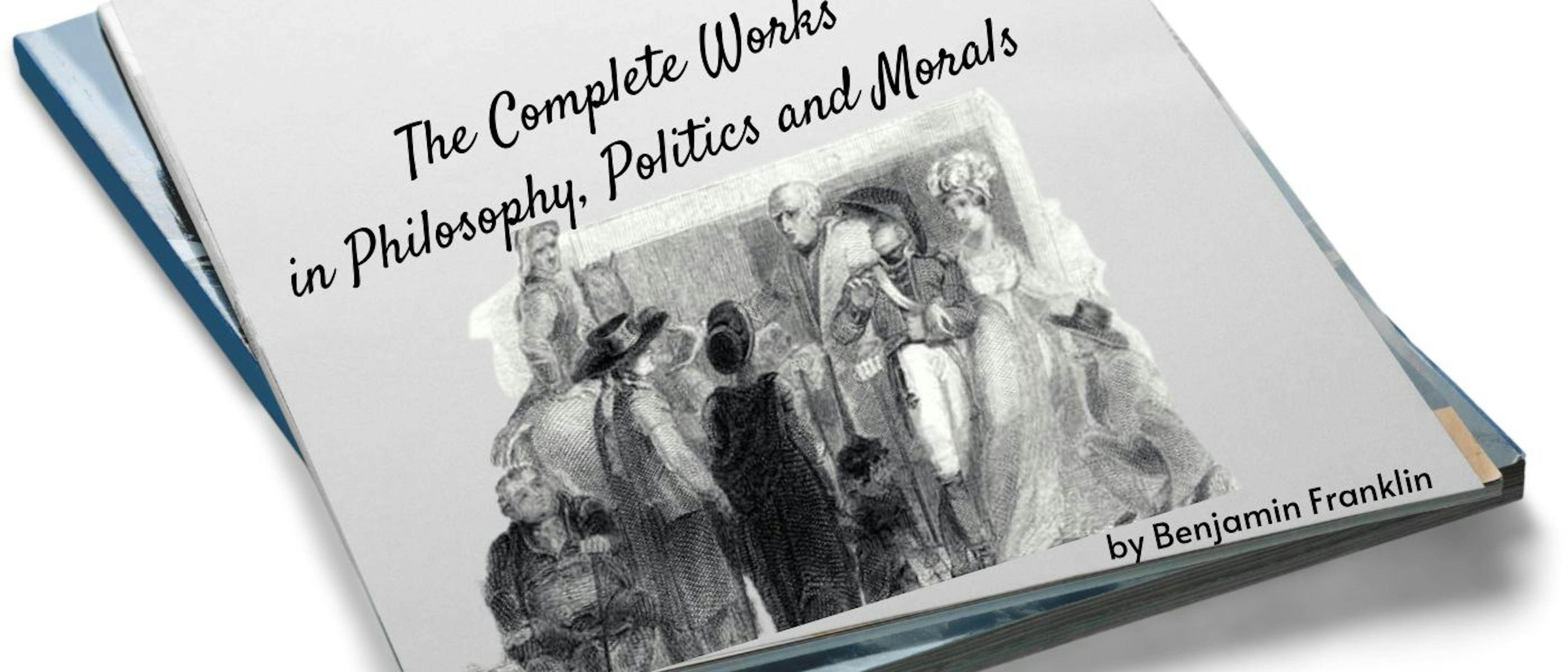 featured image - The Complete Works in Philosophy, Politics and Morals - Table of Links