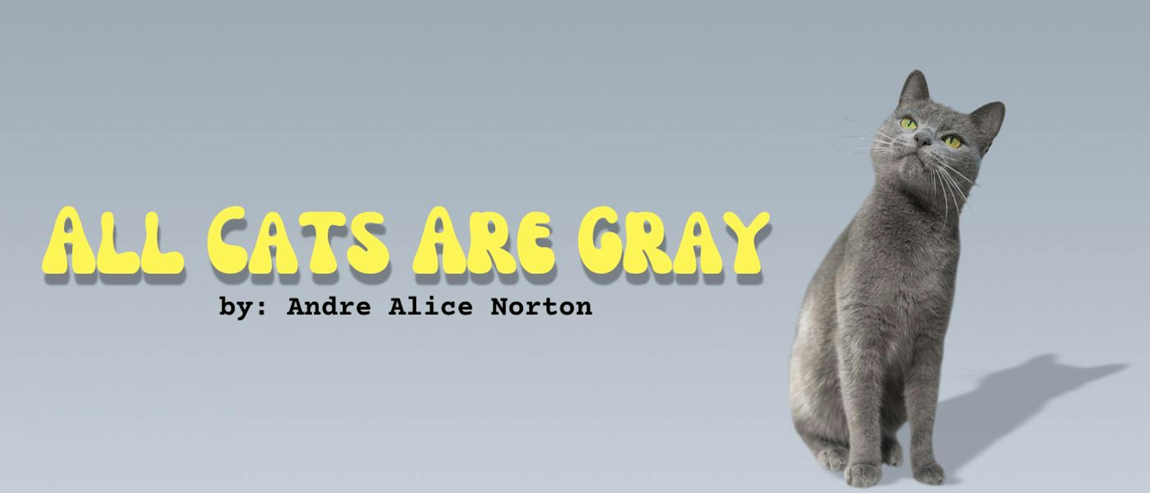 featured image - All Cats Are Gray by Andre Alice Norton - Table of Links