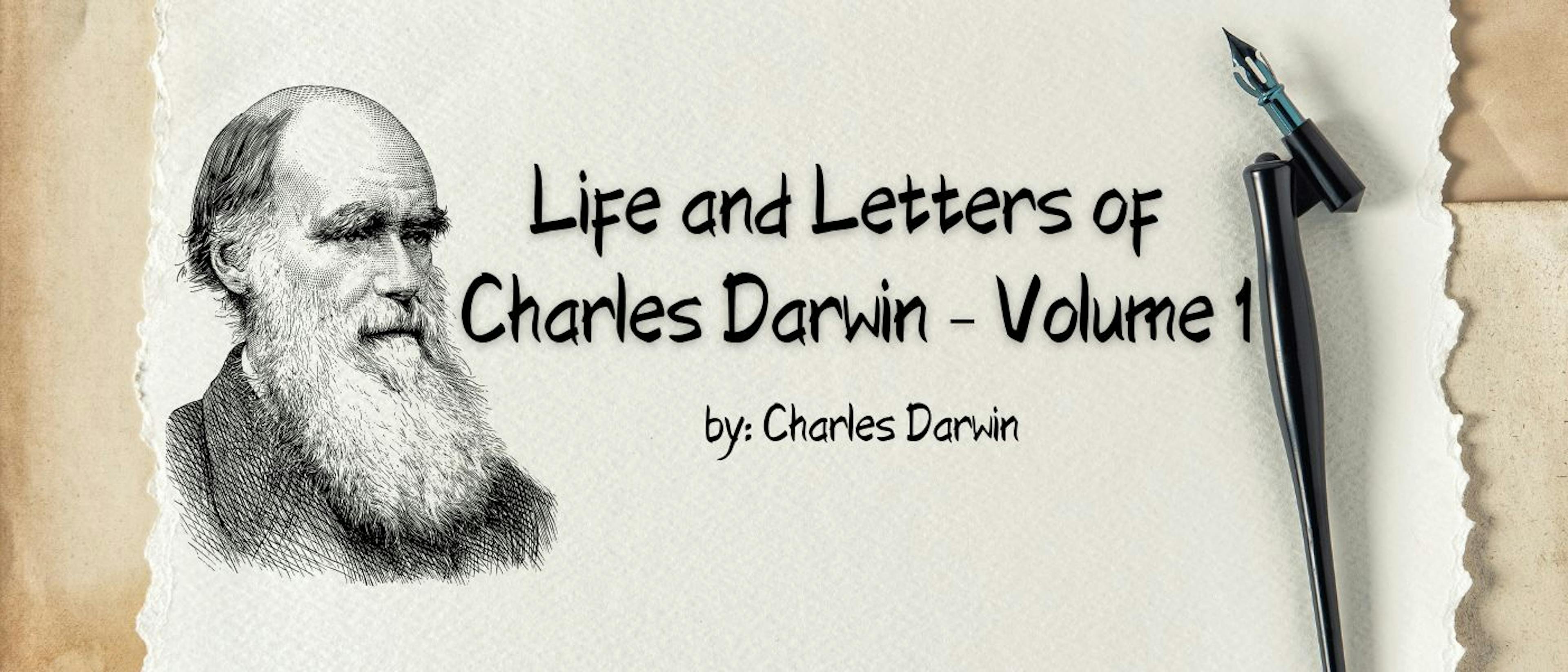 /life-and-letters-of-charles-darwin-volume-1-by-charles-darwin-table-of-links feature image