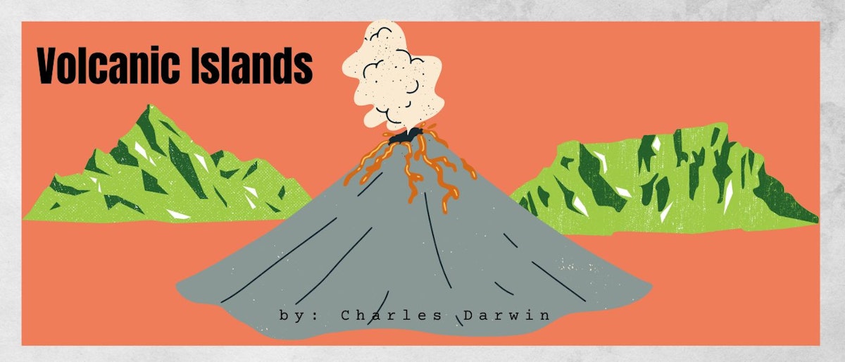 featured image - Volcanic Islands by Charles Darwin - Table of Links