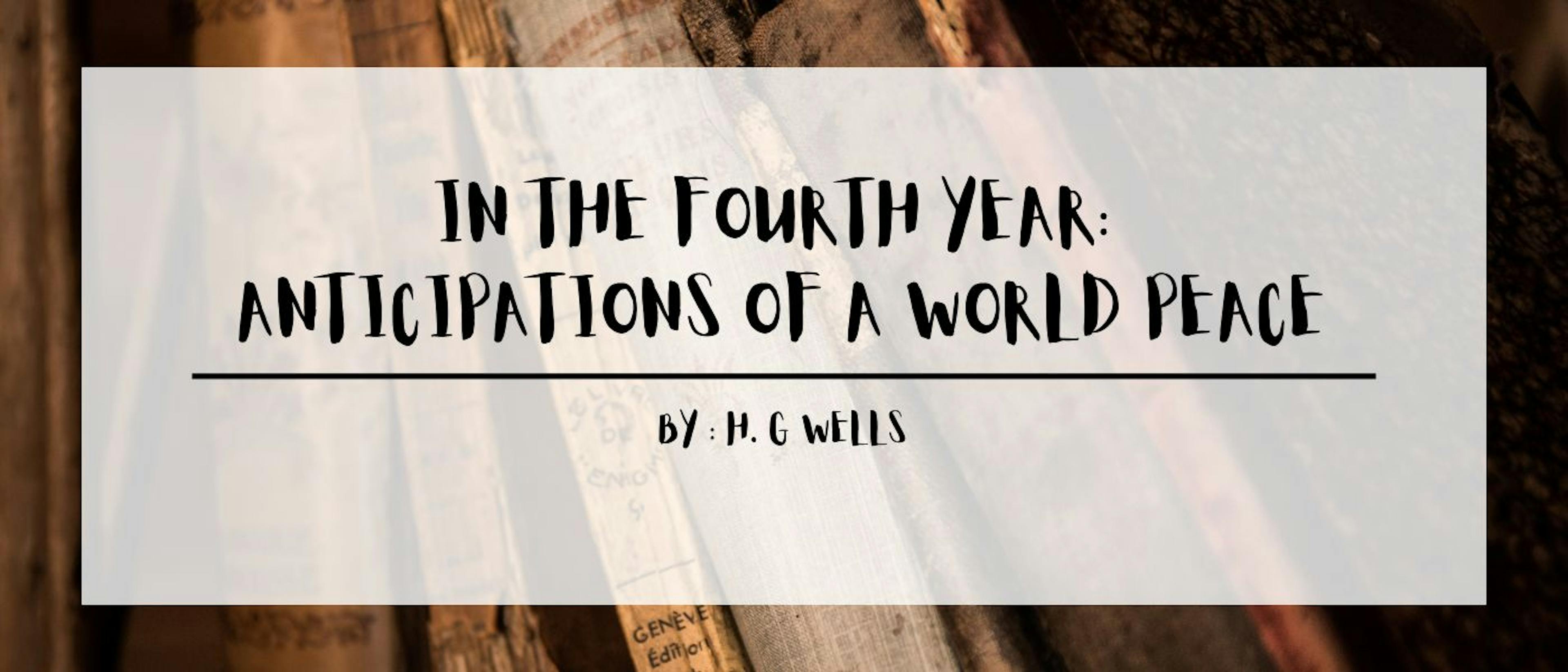featured image - In The Fourth Year by H. G. Wells - Table of Links