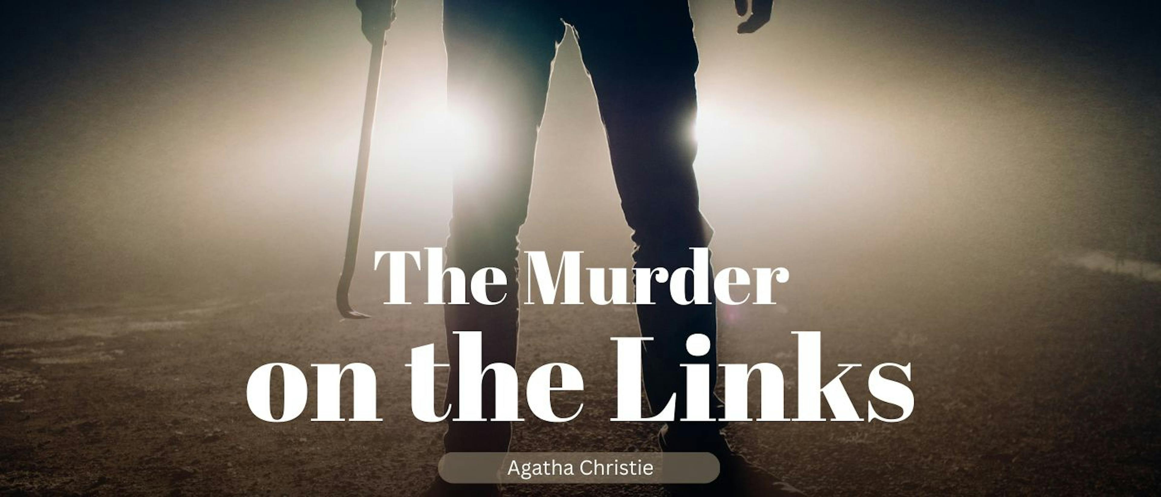 featured image - The Murder on the Links by Agatha Christie - Table of Links
