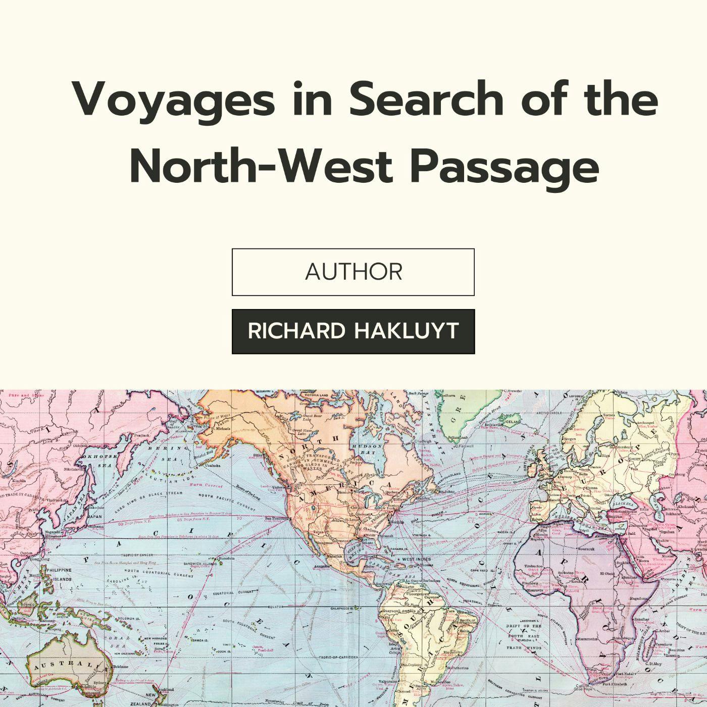 featured image - Voyages in Search of the North-West Passage by Richard Hakluyt - Table of Links