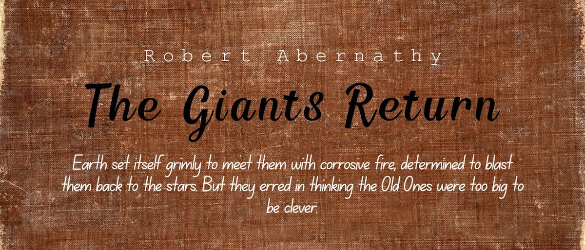 featured image - The Giants Return by Robert Abernathy - Table of Links