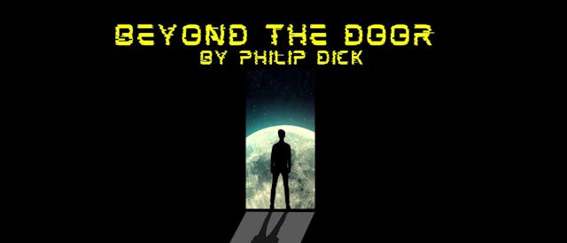 /beyond-the-door-by-philip-k-dick-table-of-links feature image