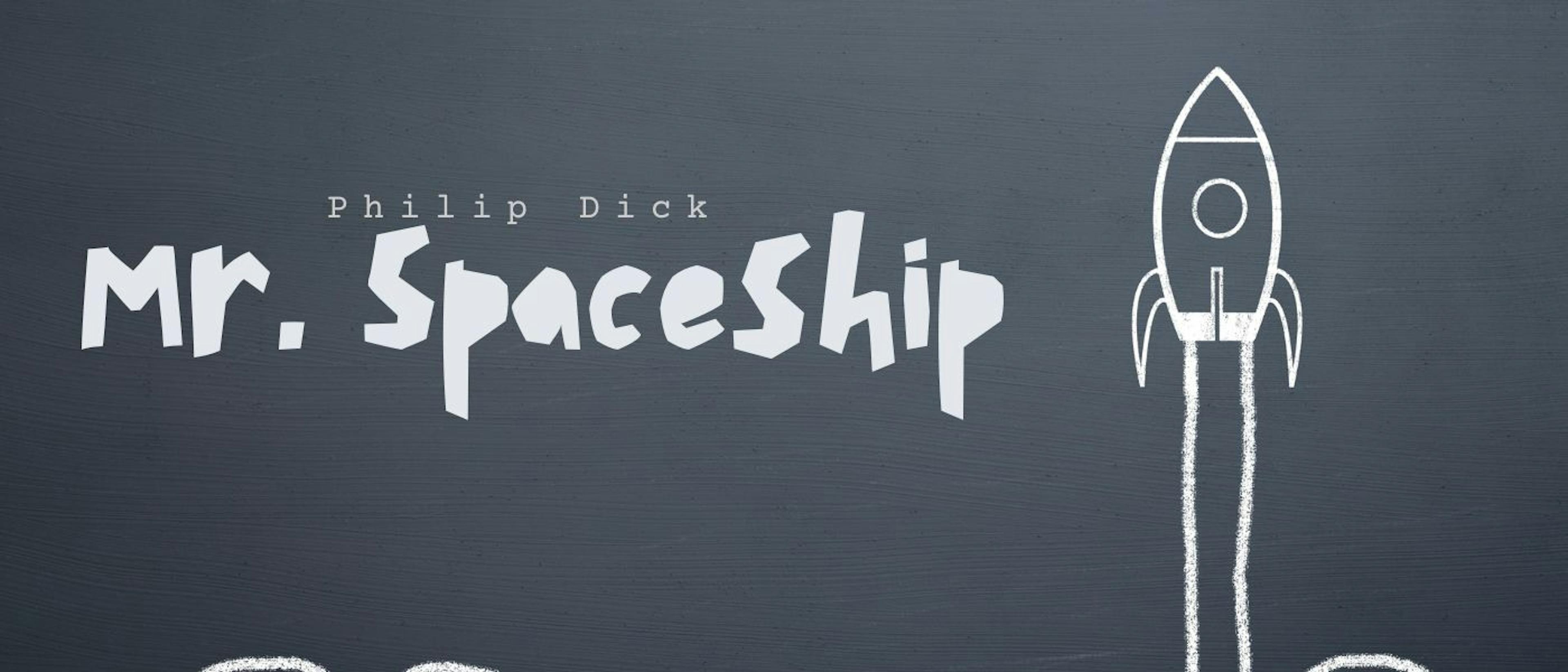 featured image - Mr. Spaceship by Philip K. Dick - Table of Links