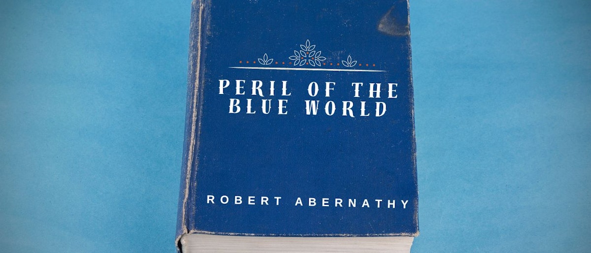 featured image - Peril of the Blue Worldby Robert Abernathy - Table of Links