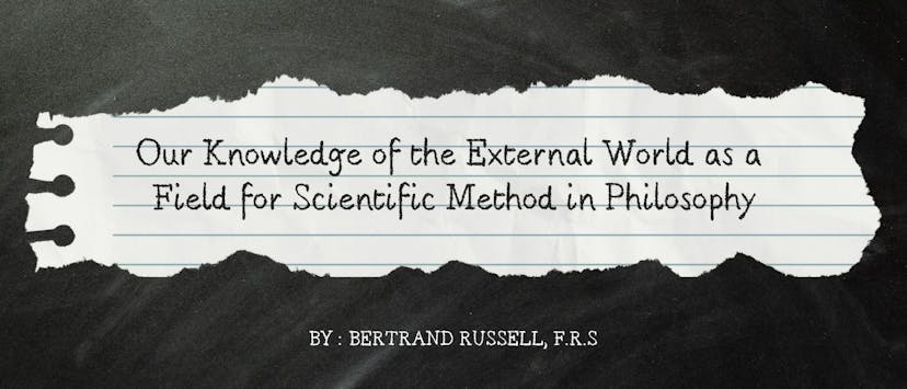 /our-knowledge-of-the-external-world-as-a-field-for-scientific-method-in-philosophy-table-of-links feature image