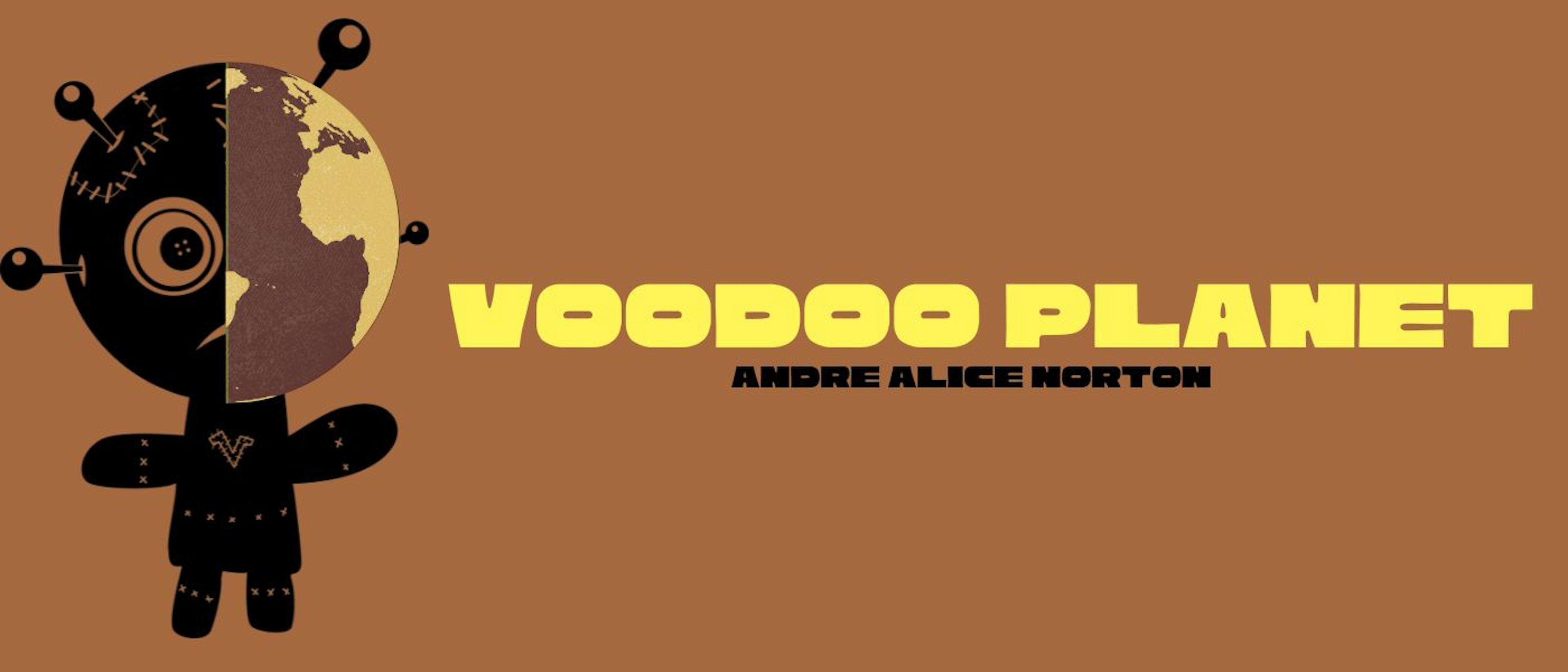 featured image - Voodoo Planet by Andre Alice Norton - Table of Links