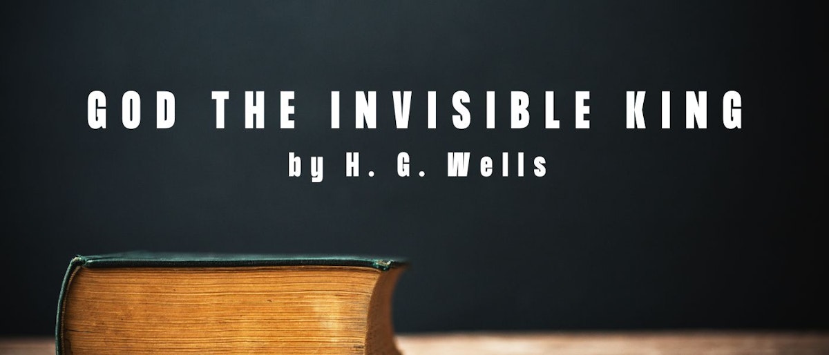 featured image - God The Invisible King by H. G. Wells - Table of Links