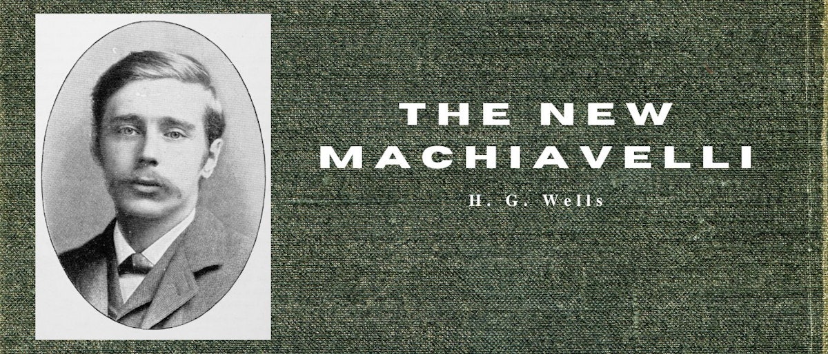 featured image - The New Machiavelli by H. G. Wells - Table of Links