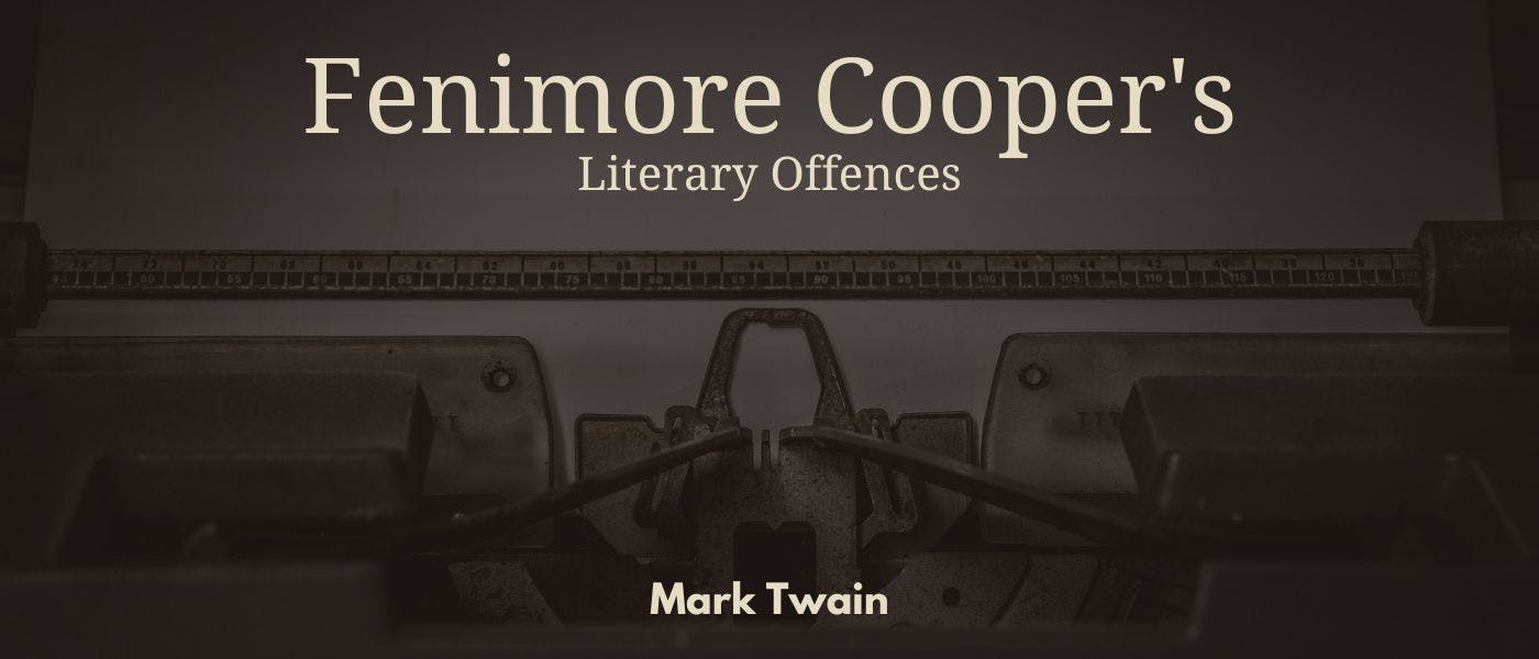 /fenimore-coopers-literary-offences-by-mark-twain-table-of-links feature image