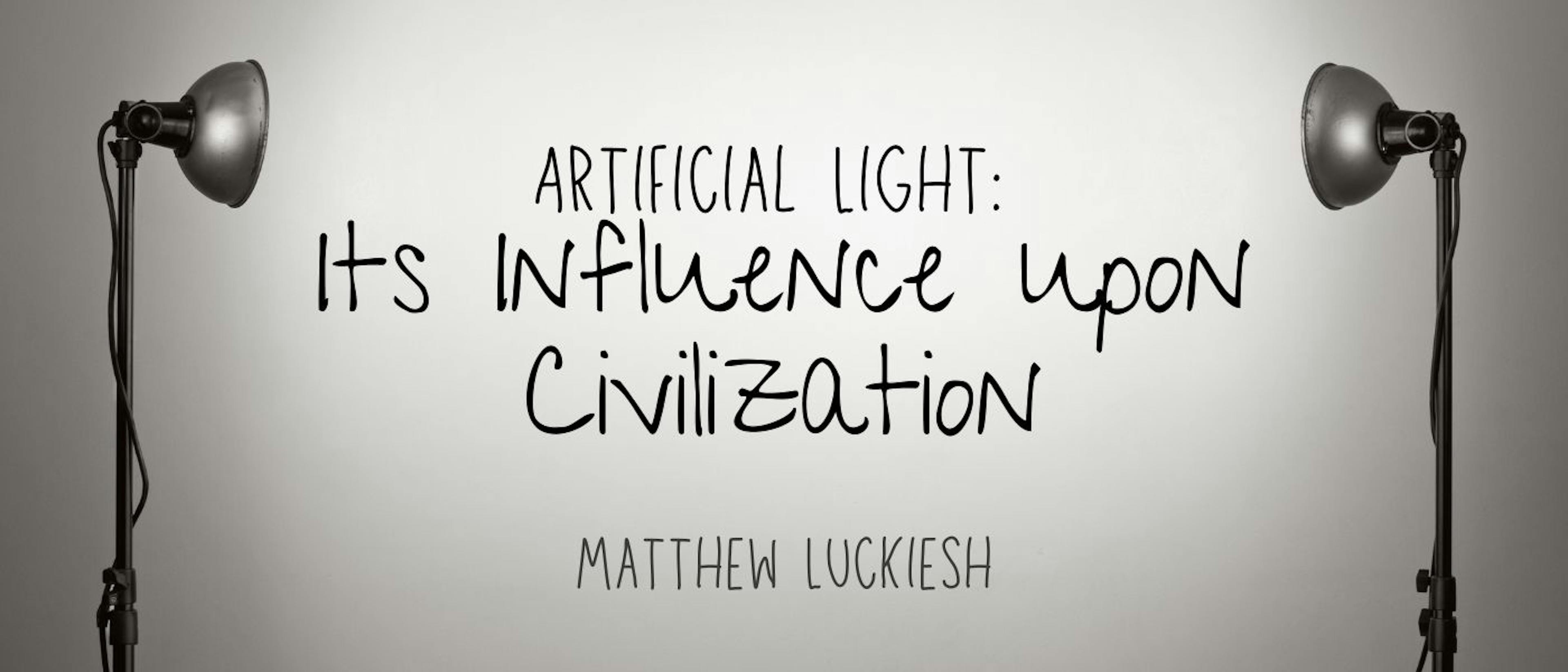 featured image - Artificial Light: Its Influence upon Civilization by Matthew Luckiesh - Table of Links
