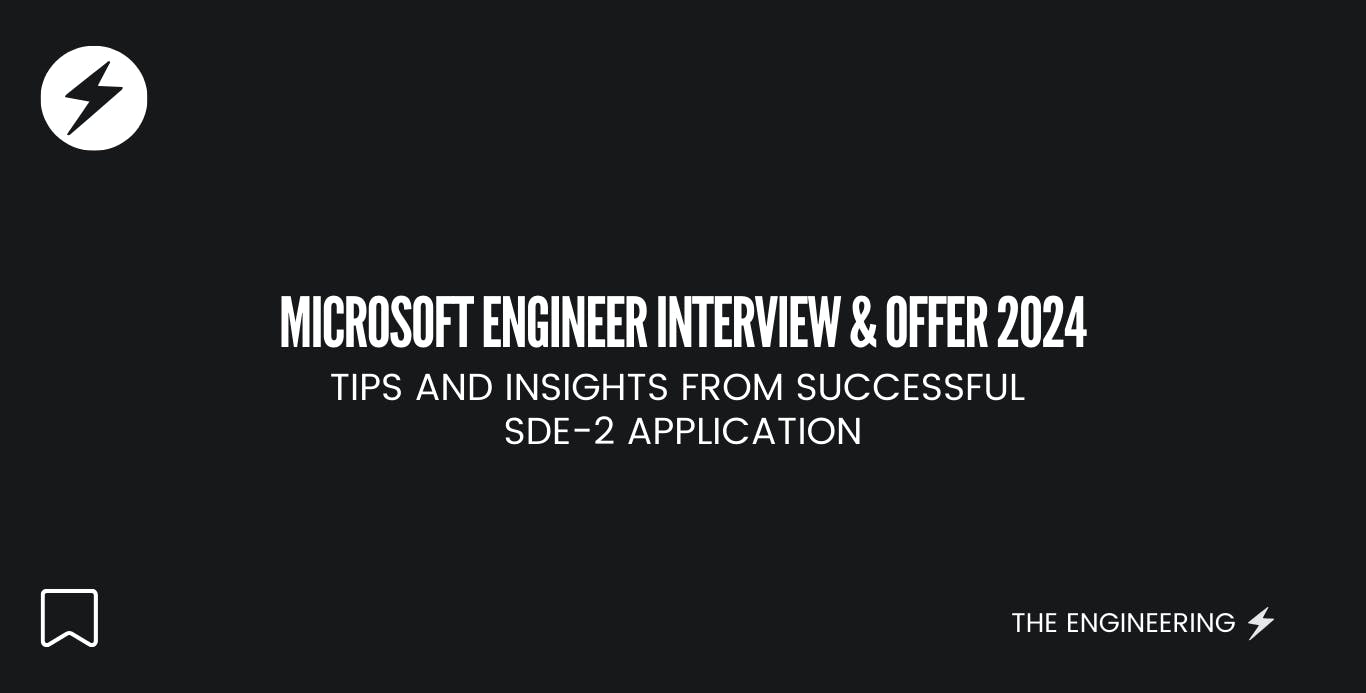 Tips and Insights From a Successful SDE-2 Application: Microsoft Engineer Interview (Offer 2024)