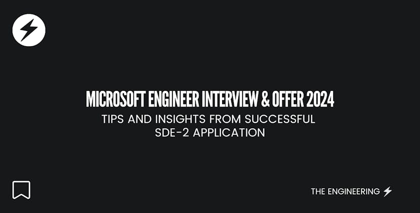 /tips-and-insights-from-a-successful-sde-2-application-microsoft-engineer-interview-offer-2024 feature image