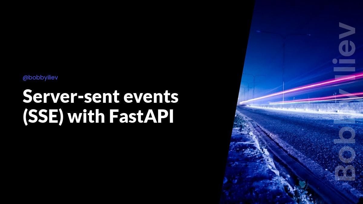 featured image - How to Use Server-Sent Events (SSE) With FastAPI