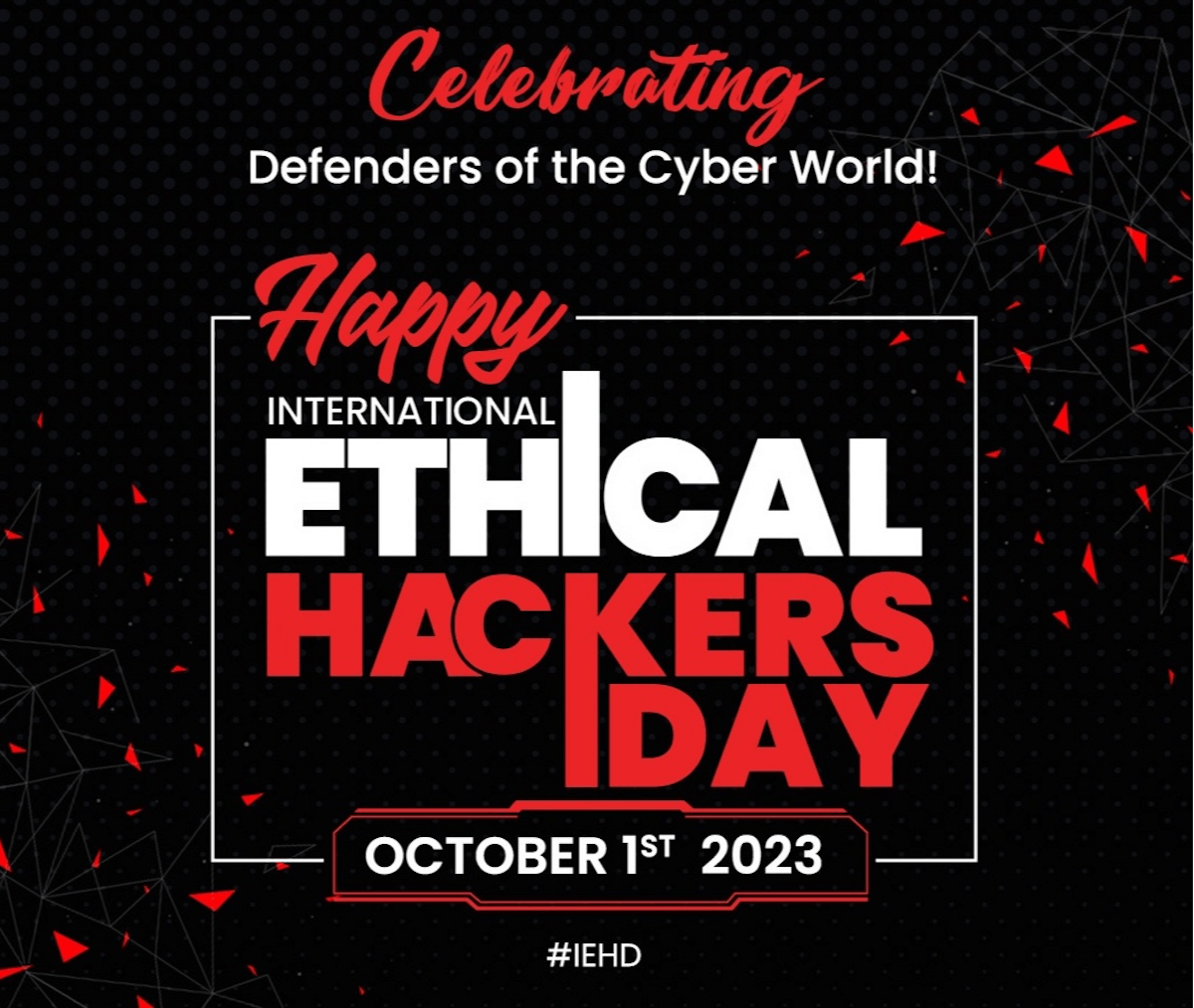 featured image - Global Celebration Marks International Ethical Hackers Day on October 1st
