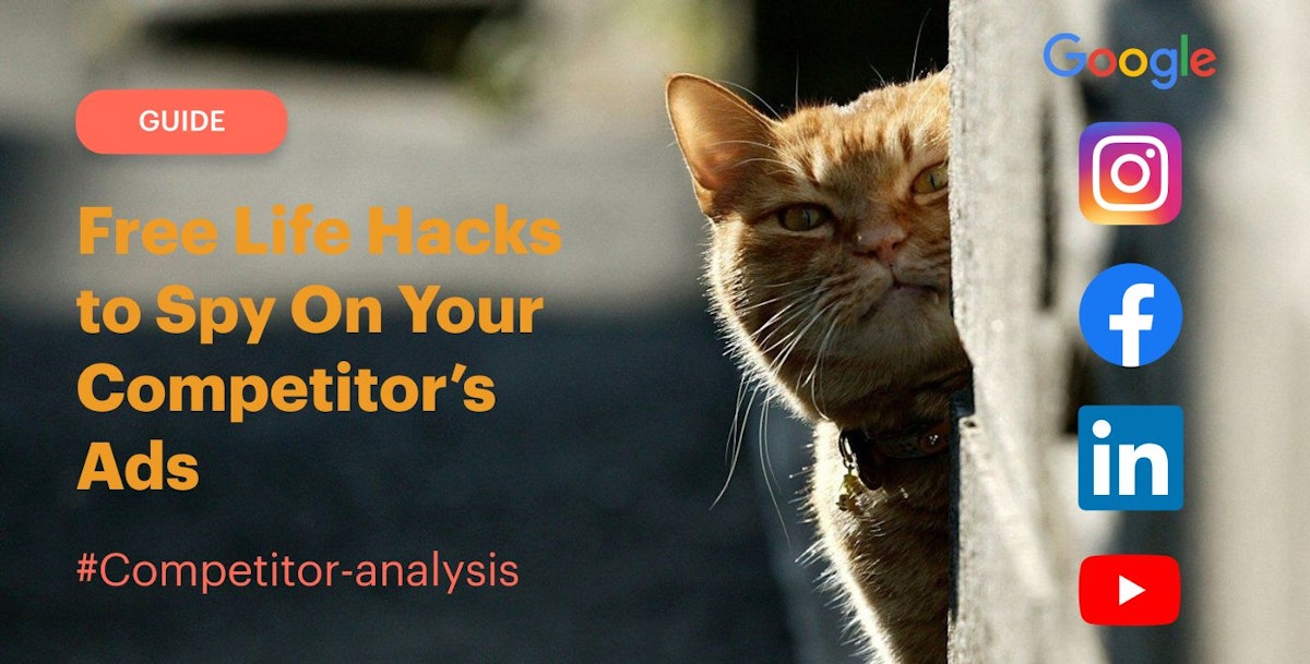 featured image - Free Life Hacks to Spy On Your Competitor’s Ads