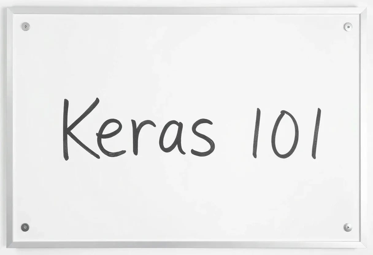 featured image - Keras 101: A Beginner-Friendly Guide to Building Neural Networks