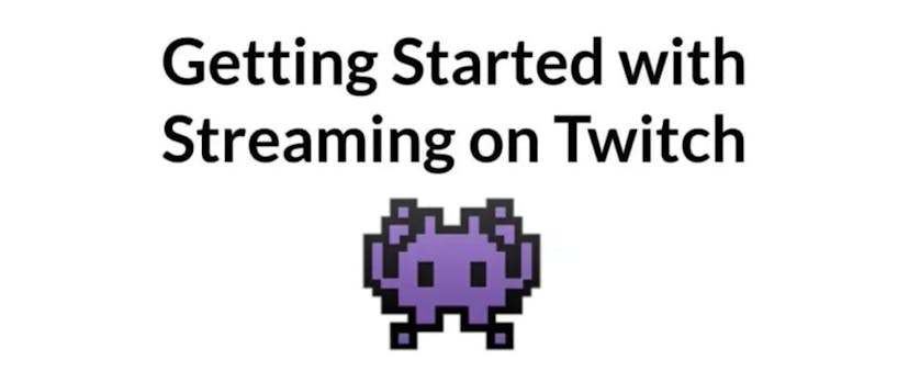 /how-to-get-started-streaming-on-twitch feature image