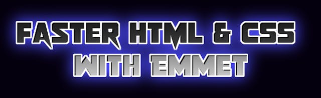 /faster-html-and-css-creation-with-emmet-pc5x3y6m feature image