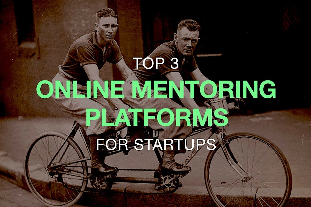 featured image - Top 3 Online Mentoring Platforms For Startups And Individuals