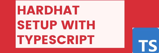 /set-up-hardhat-with-typescript feature image