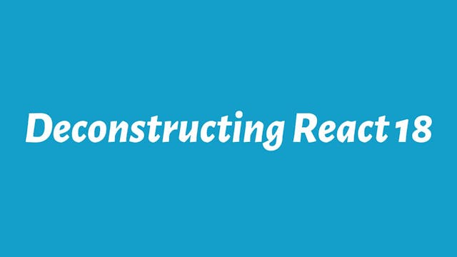 /deconstructing-react-18 feature image