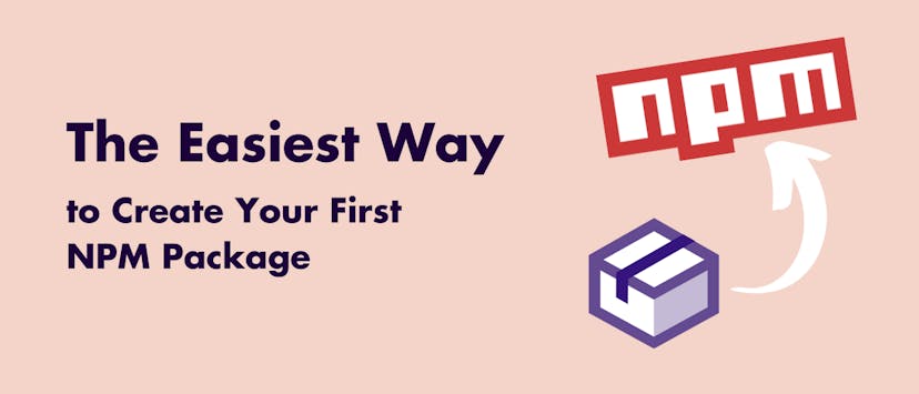/the-easiest-way-to-create-your-first-npm-package feature image
