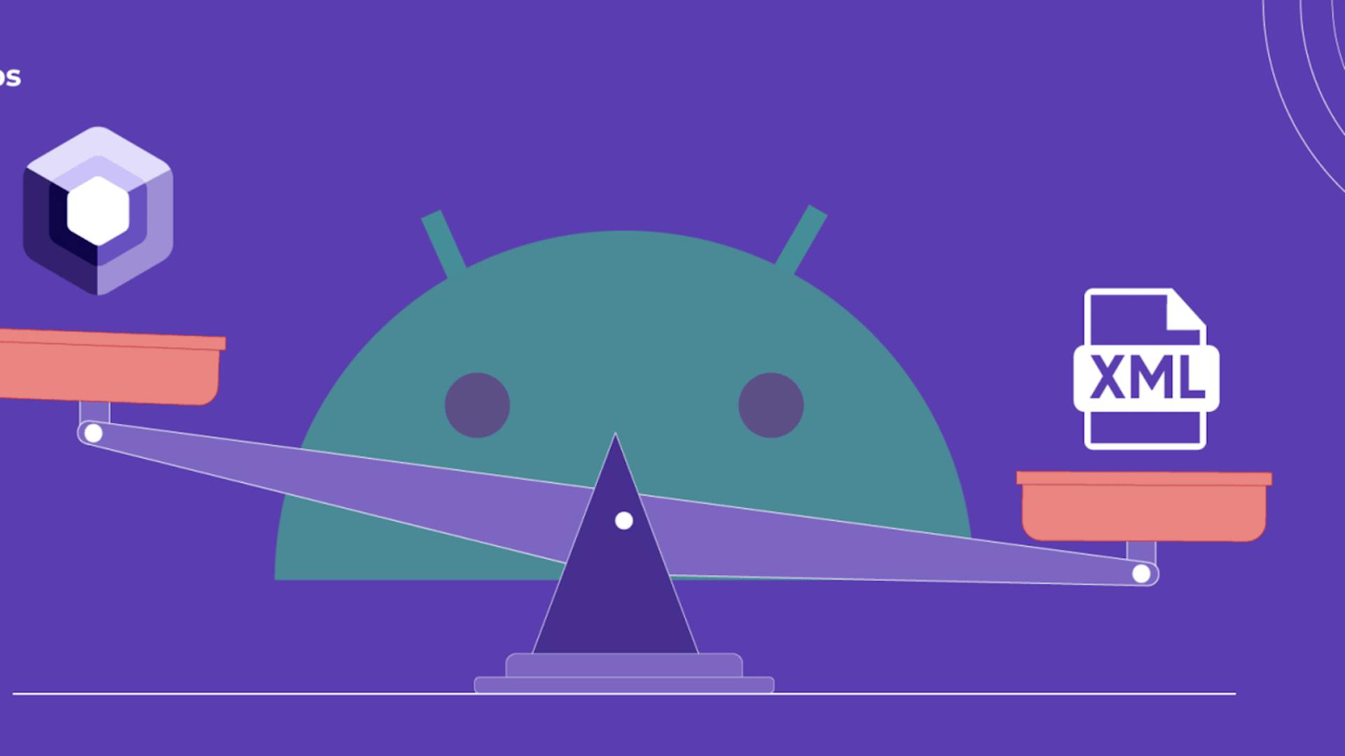 Compose vs XML in Android Development: Choosing the Right UI Toolkit ...