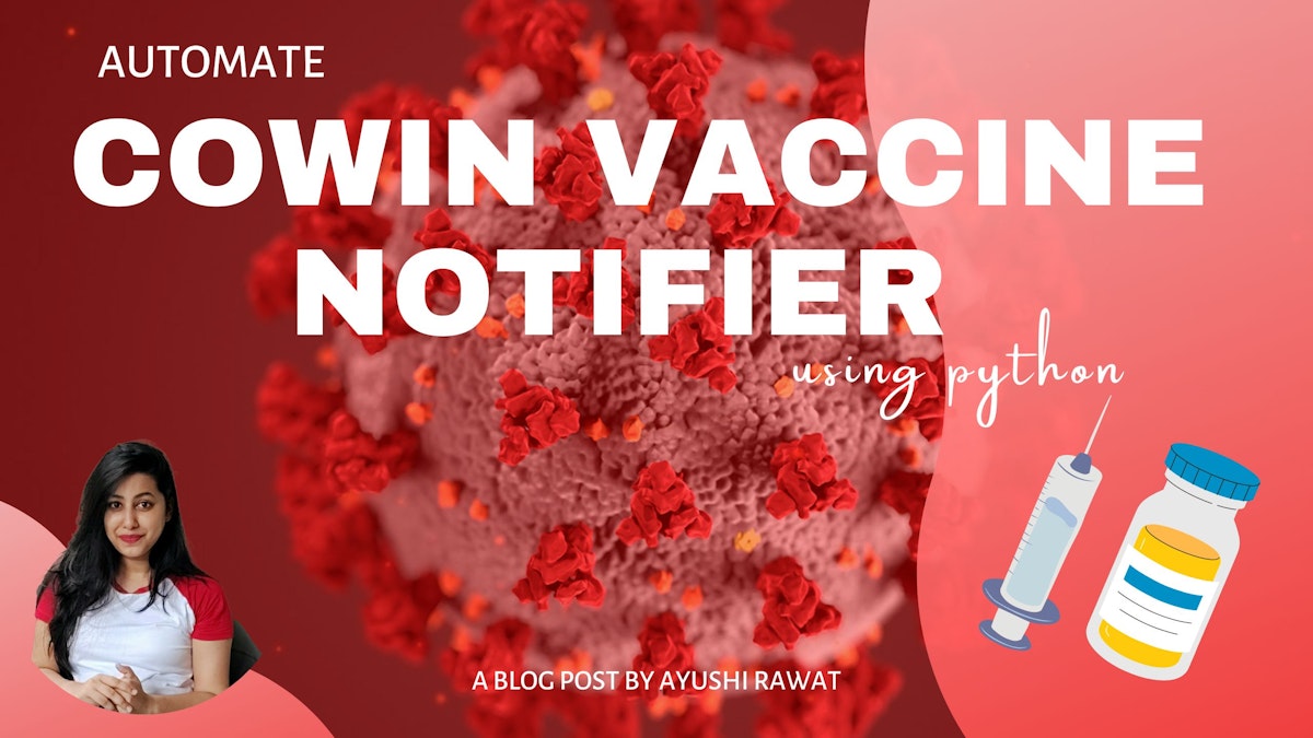 featured image - How to Create a COVID Vaccine Slot Availability Notifier Using Python