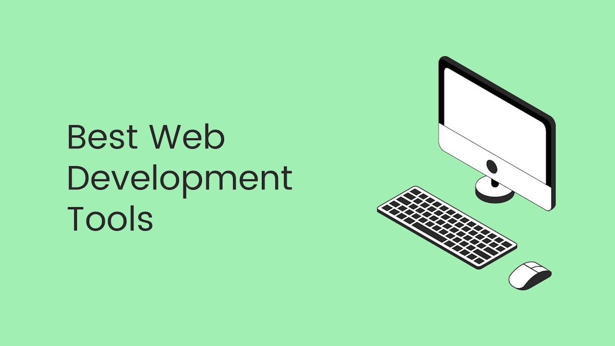 featured image - 15 Best Web Development Tools To Use In 2021