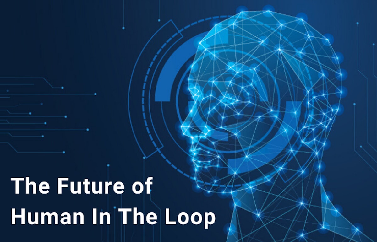 featured image - The Future of Human In The Loop